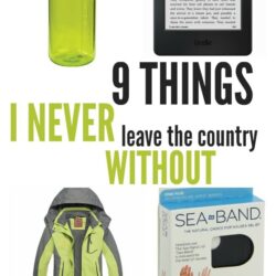 9 Things I Never Leave the Country Without