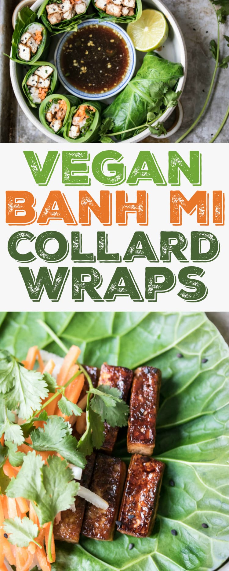These Banh Mi Collard Wraps are filled with caramelized tofu and fresh Vietnamese flavor!
